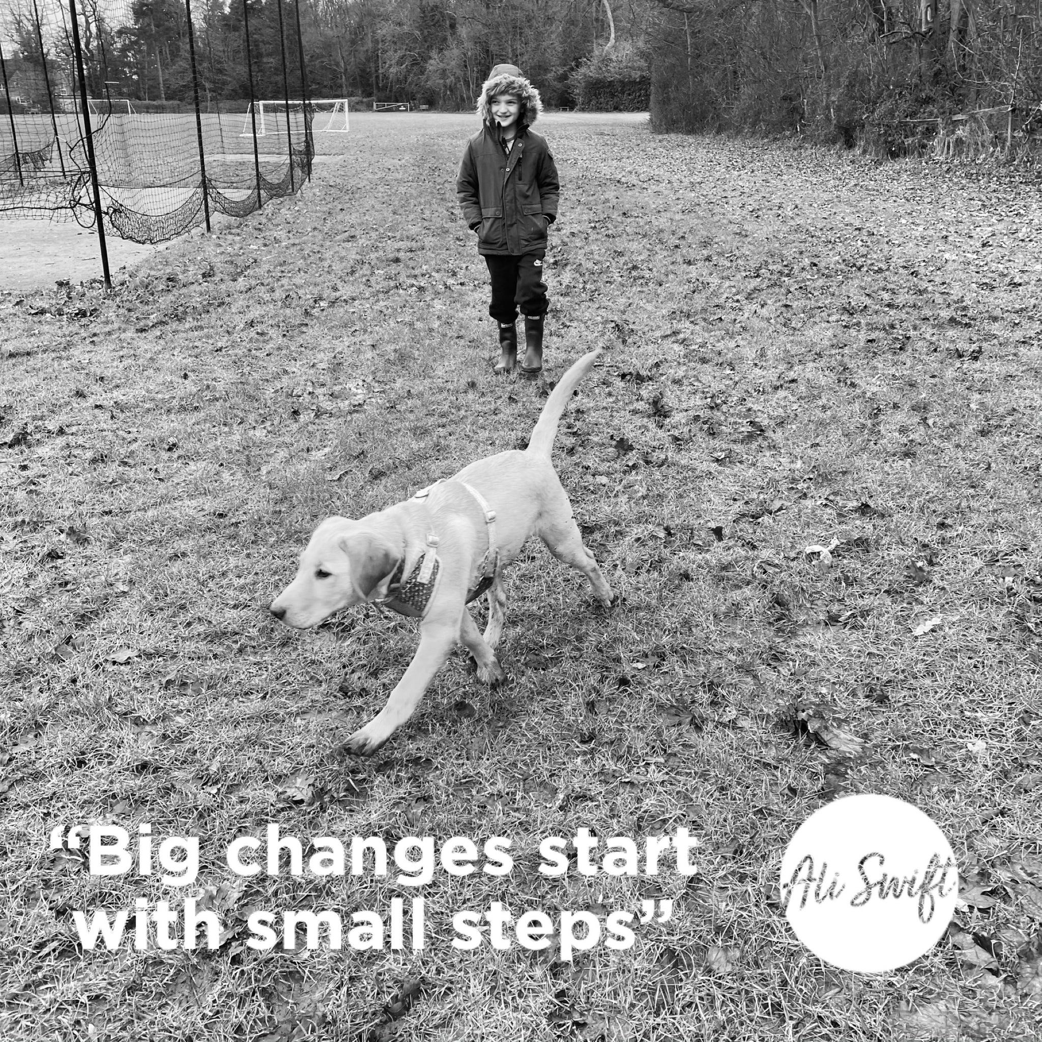 WHAT SMALL STEPS CAN YOU MAKE TOWARDS A BIG CHANGE?